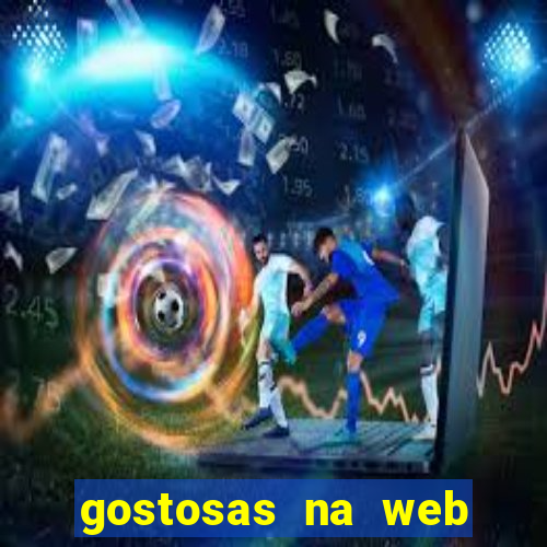 gostosas na web cam ao vivo